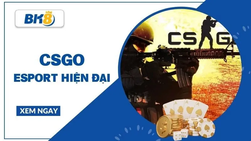 CSGO - Từ tượng đài FPS đến xu hướng Esport hiện đại