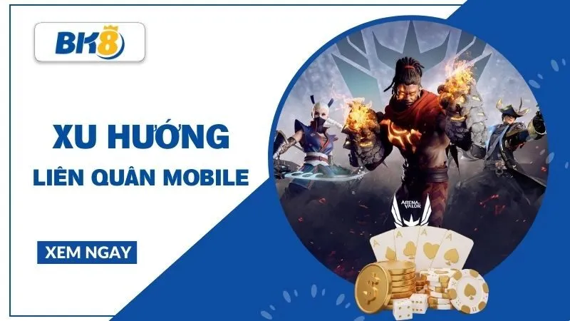 Liên Quân Mobile - Trụ cột Esport di động và xu hướng phát triển dài hạn
